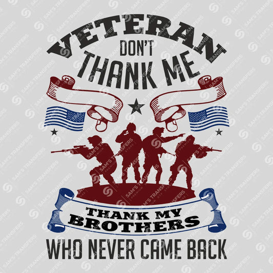 Apparel featuring a Don't Thank Me Thank My Brothers-themed DTF transfer.