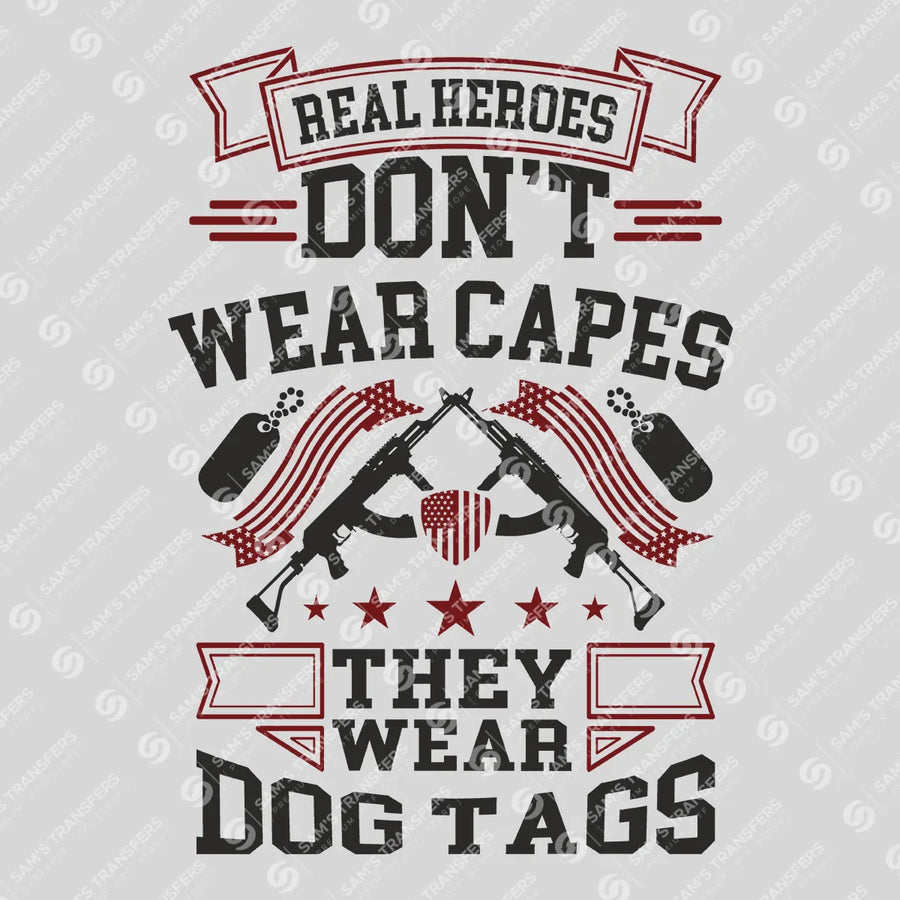 Real Heroes Wear Dog Tags Ready-to-Press DTF Transfer | SAT11066