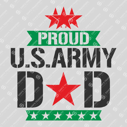 Apparel featuring a Proud US Army Dad-themed DTF transfer.
