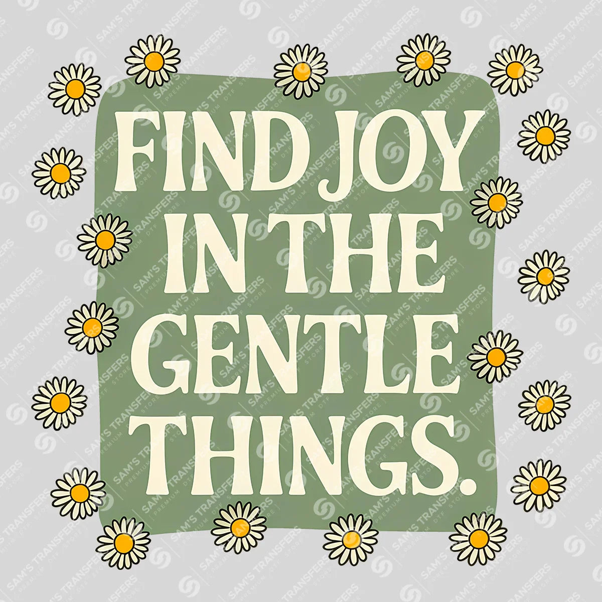 Apparel featuring a Find Joy In The Gentle Things-themed DTF transfer.