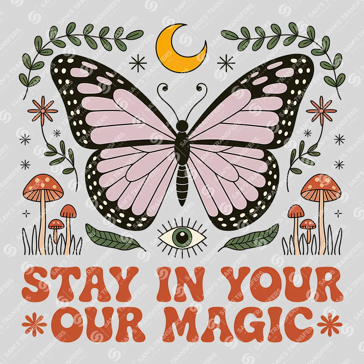 Apparel featuring a Stay In Your Magic-themed DTF transfer.