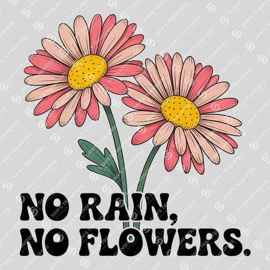 Apparel featuring a No Rain No Flowers-themed DTF transfer.