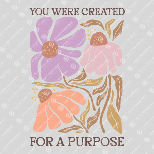 Apparel featuring a You Were Created For A Purpose-themed DTF transfer.