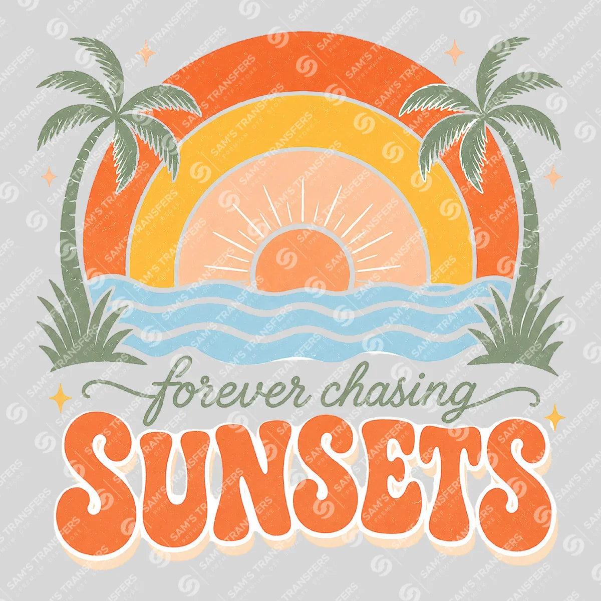 Apparel featuring a Forever Chasing Sunsets-themed DTF transfer.