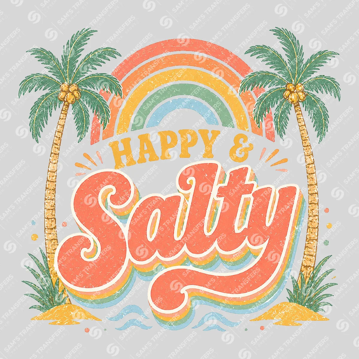 Apparel featuring a Happy And Salty-themed DTF transfer.