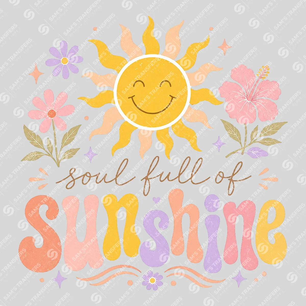 Apparel featuring a Soul Full Of Sunshine-themed DTF transfer.
