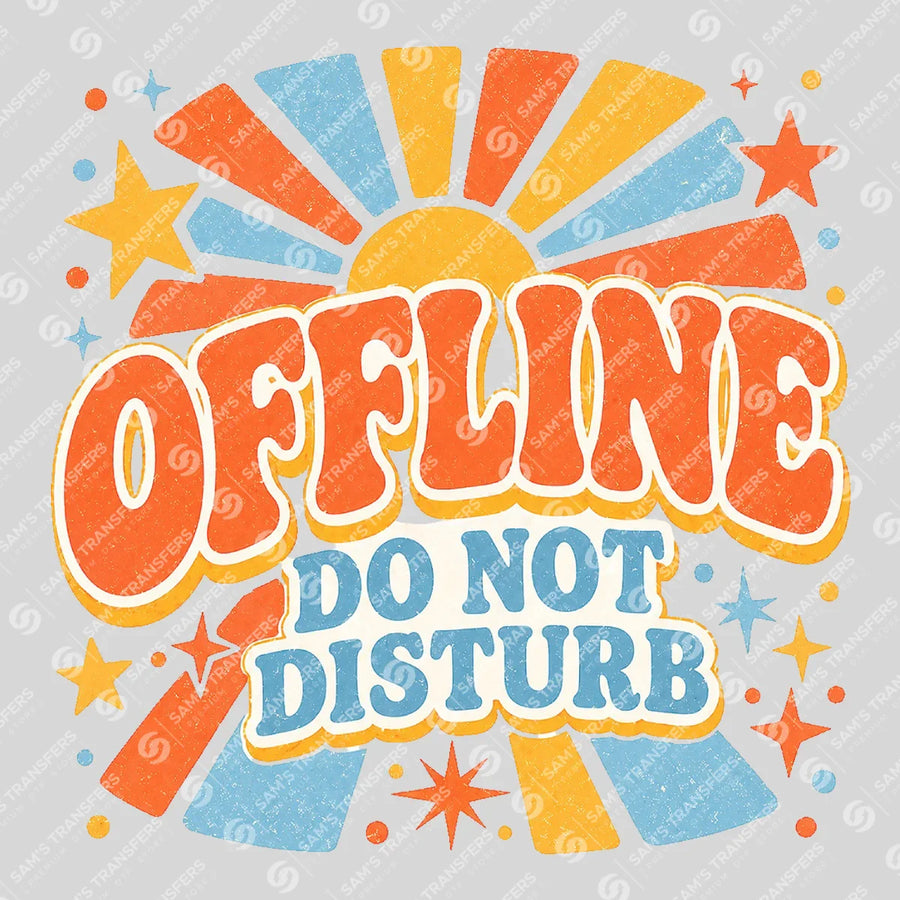 Offline Do Not Disturb Ready-to-Press DTF Transfer | SAT11237