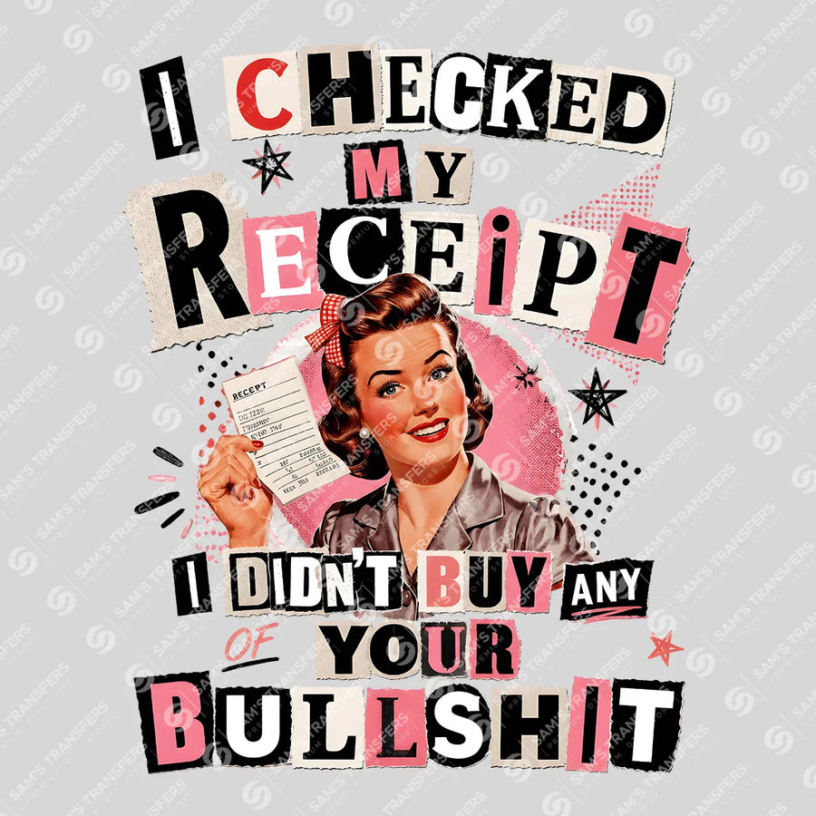 I Didn't Buy Your Bullshit Ready-to-Press DTF Transfer | SAT11261