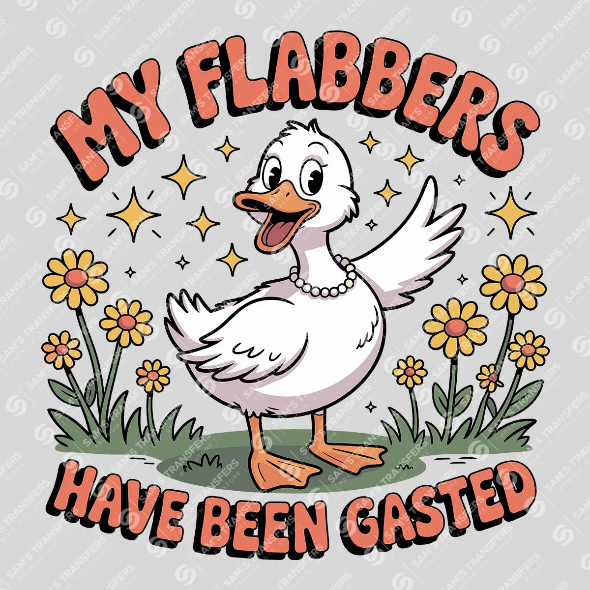 Apparel featuring a My Flabbers Have Been Gasted-themed DTF transfer.