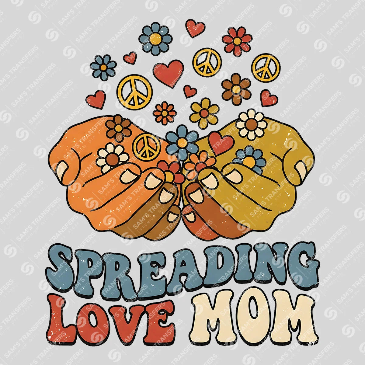 Apparel featuring a Spreading Love Mom-themed DTF transfer.
