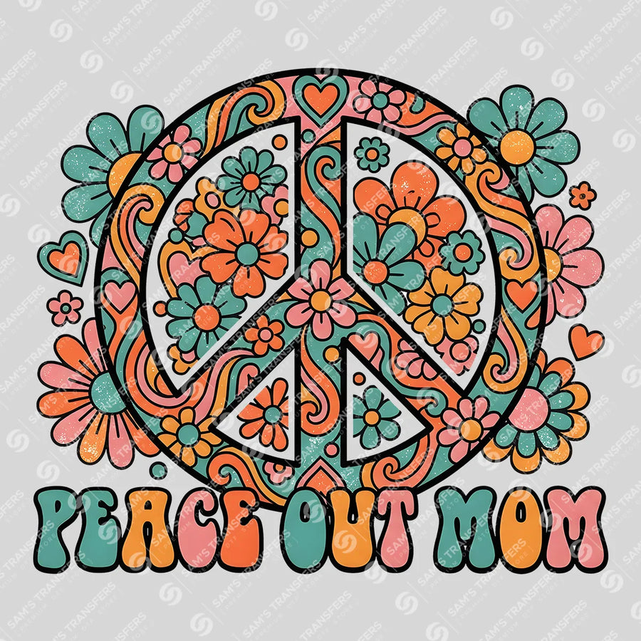 Peace Out Mom Ready-to-Press DTF Transfer | SAT11354