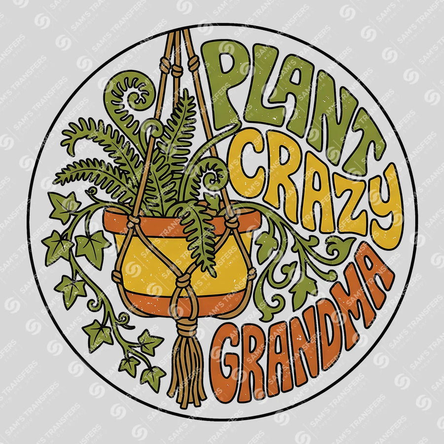 Plant Crazy Grandma Ready-to-Press DTF Transfer | SAT11363