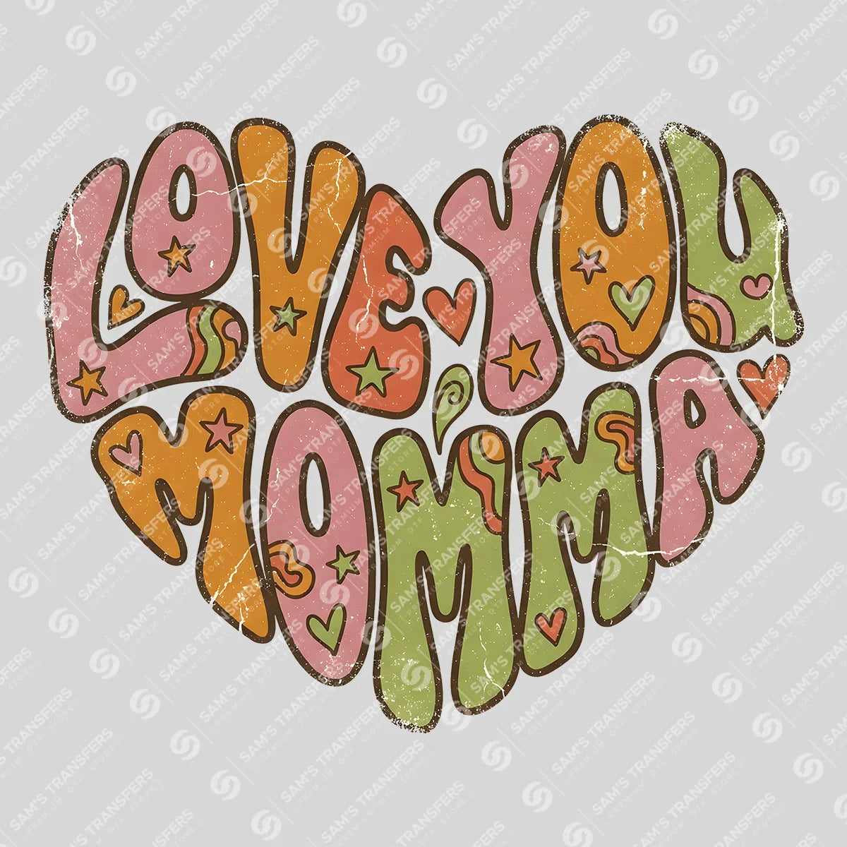 Apparel featuring a Love You Momma-themed DTF transfer.