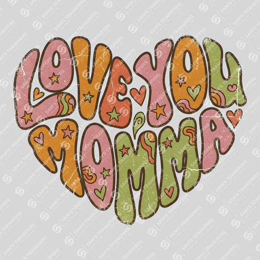 Apparel featuring a Love You Momma-themed DTF transfer.