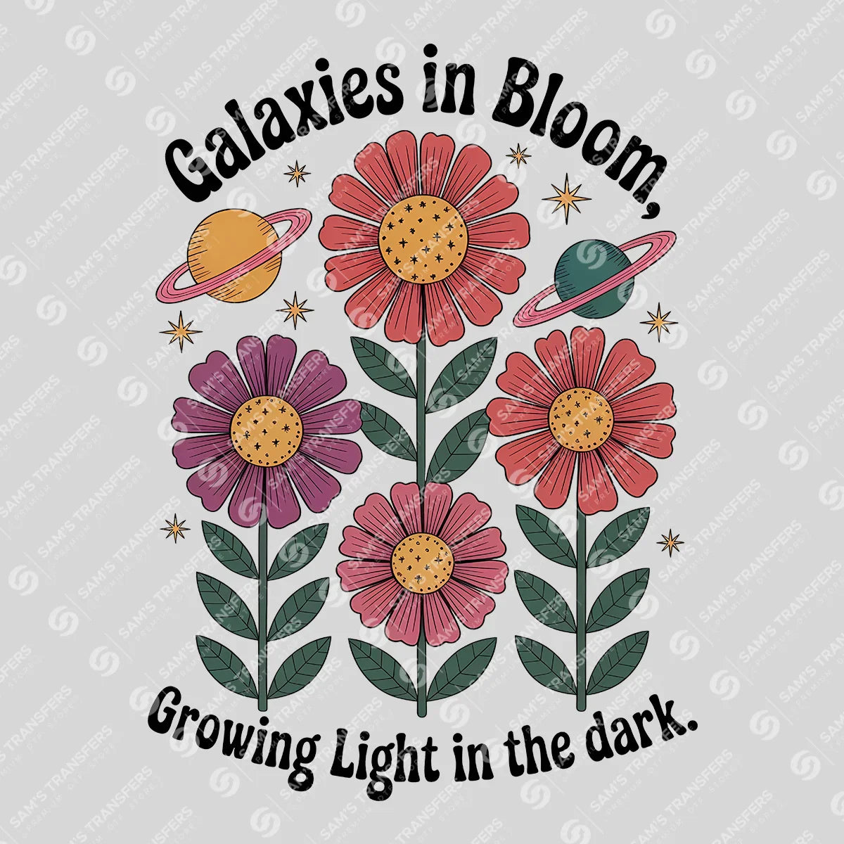 Apparel featuring a Galaxies In Bloom Growing Light In The Dark-themed DTF transfer.