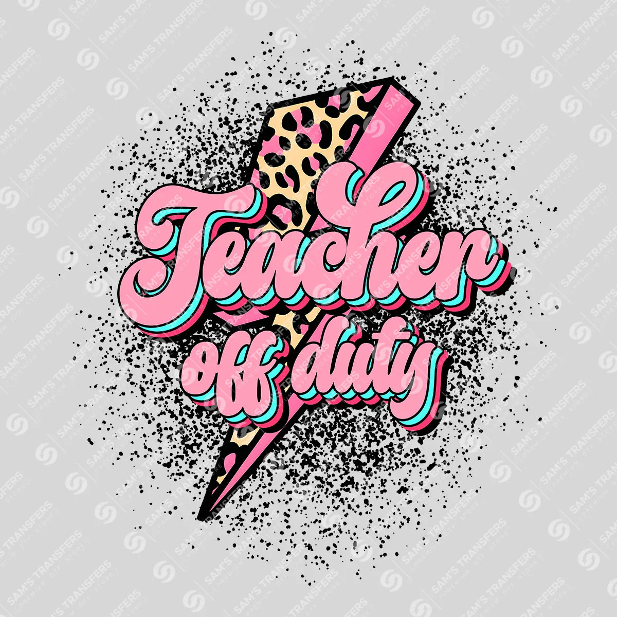 Apparel featuring a Teacher Off Duty-themed DTF transfer.