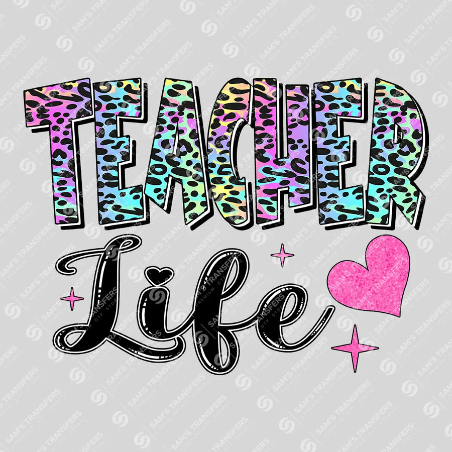 Teacher Life Ready-to-Press DTF Transfer | SAT11427