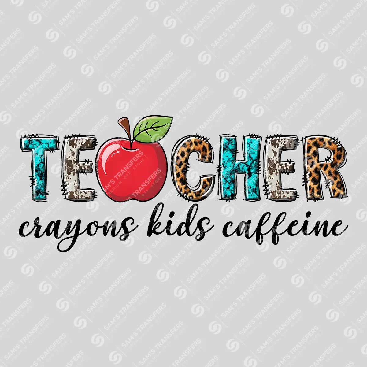 Apparel featuring a Teacher Crayons Kids Caffeine-themed DTF transfer.