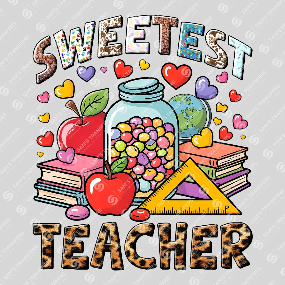 Apparel featuring a Sweetest Teacher-themed DTF transfer.