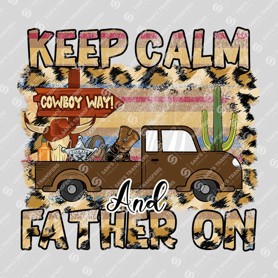 Keep Calm And Father On Ready-to-Press DTF Transfer | SAT11455