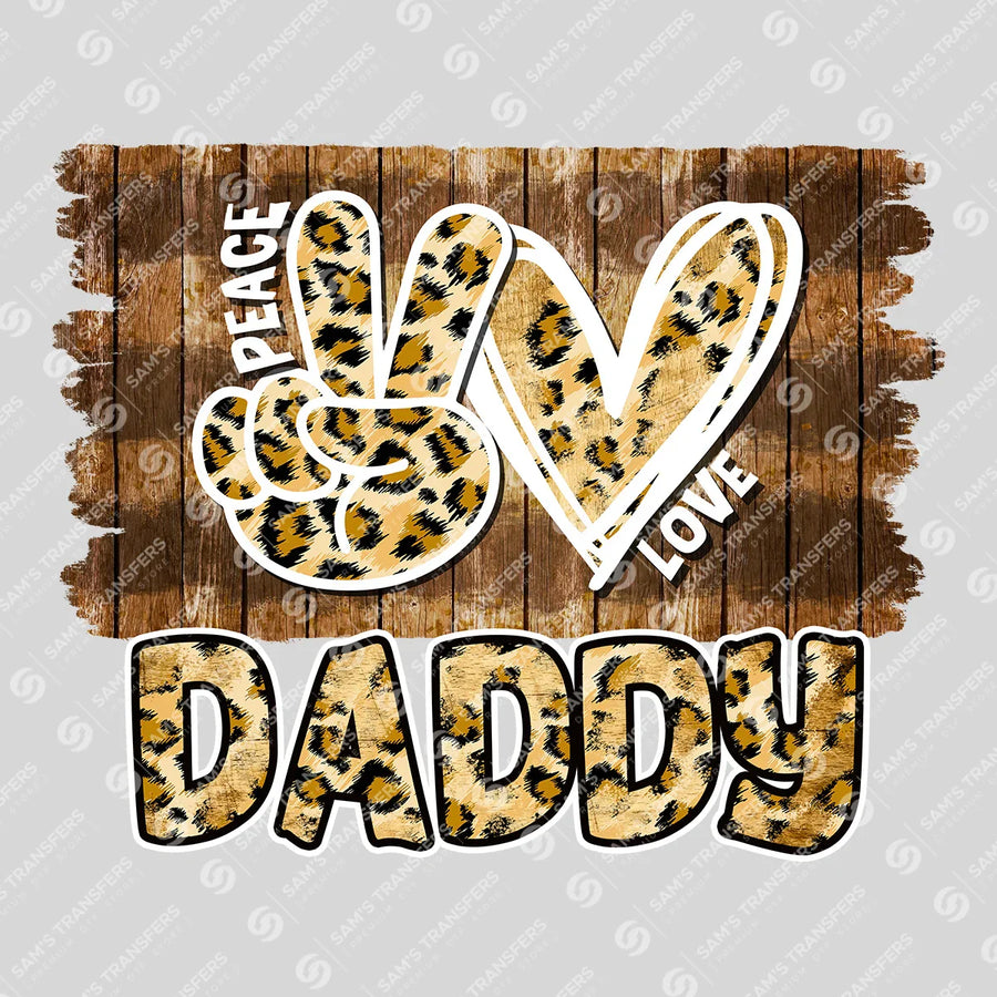 Peace Love Daddy Ready-to-Press DTF Transfer | SAT11458