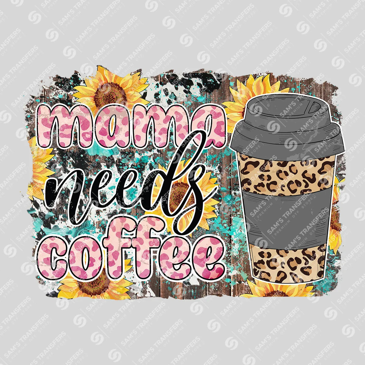 Apparel featuring a Mama Needs Coffee-themed DTF transfer.