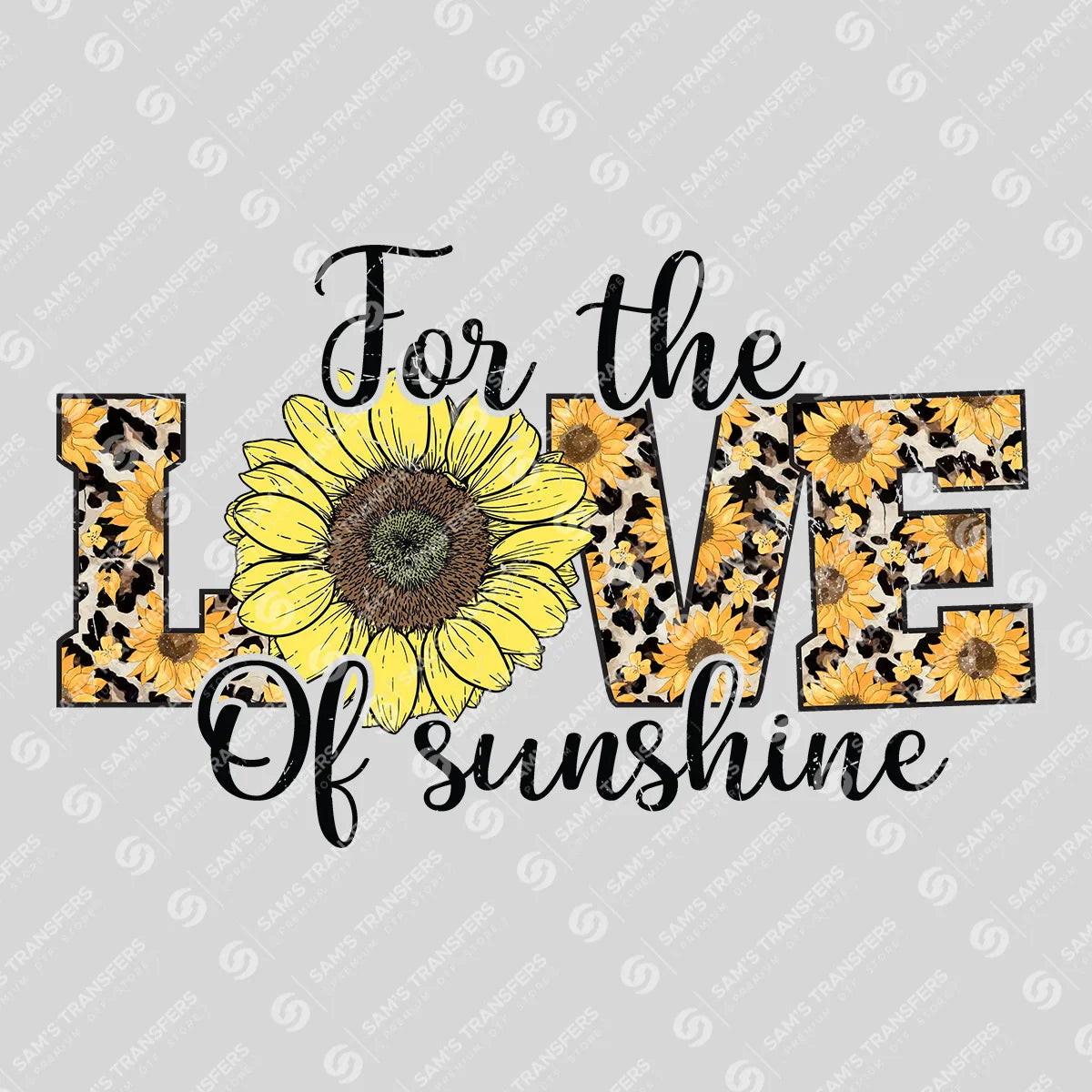 Apparel featuring a For The Love Of Sunshine-themed DTF transfer.