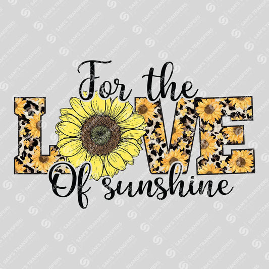 Apparel featuring a For The Love Of Sunshine-themed DTF transfer.