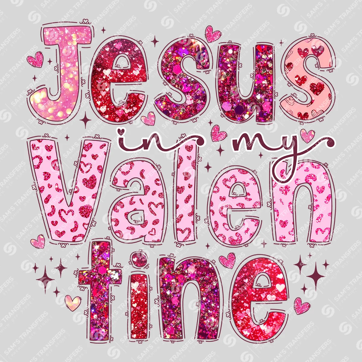 Apparel featuring a Jesus Is My Valentine-themed DTF transfer.