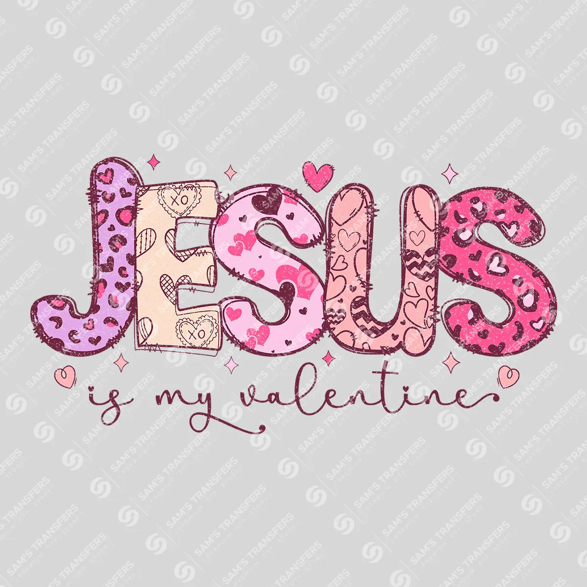 Apparel featuring a Jesus Is My Valentine-themed DTF transfer.