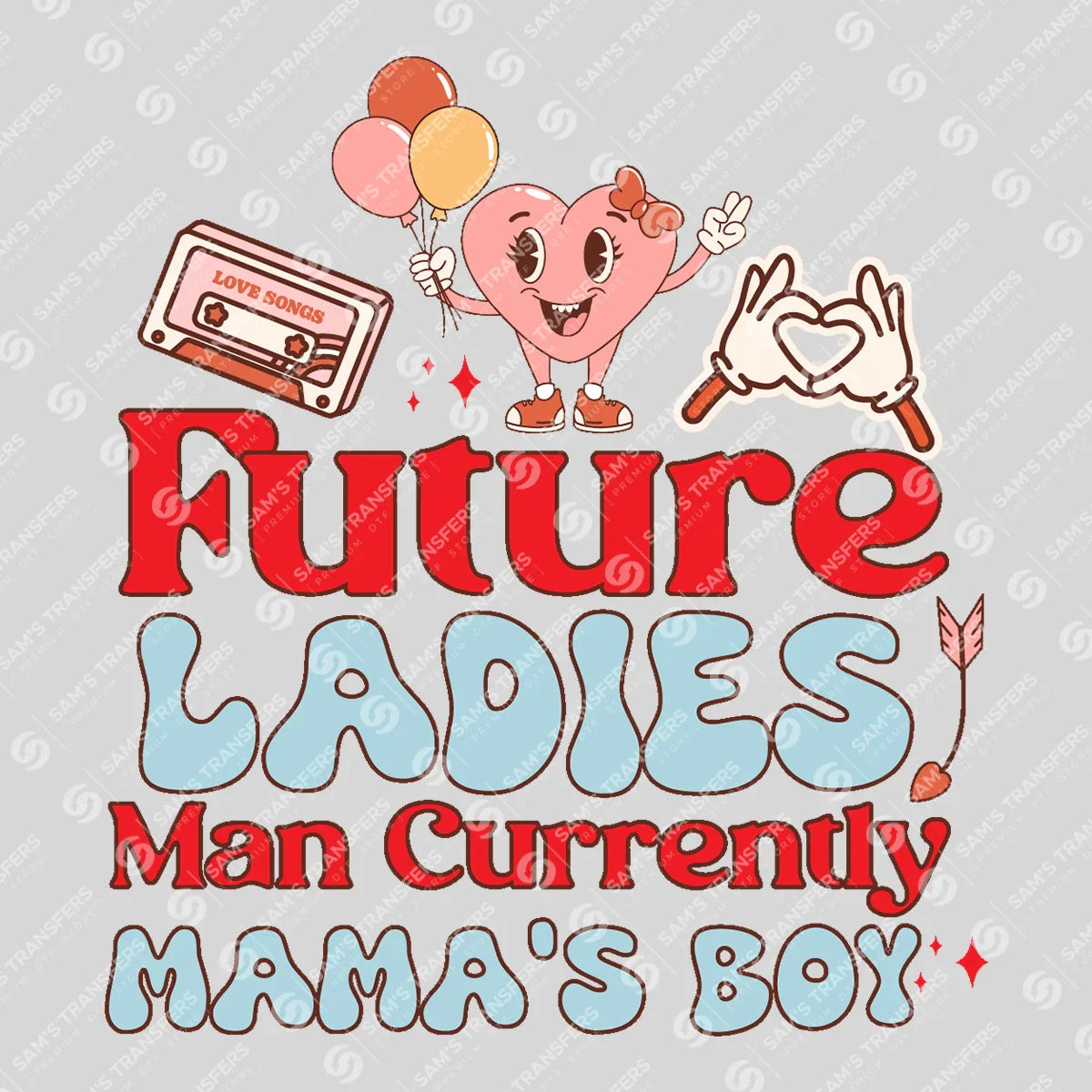 Apparel featuring a Future Ladies Man Currently Mamas Boy-themed DTF transfer.