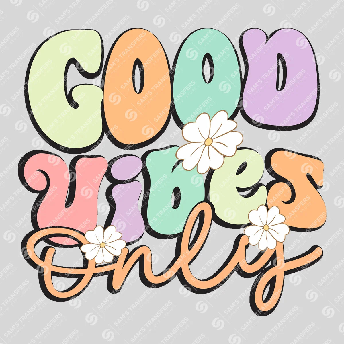 Apparel featuring a Good Vibes Only-themed DTF transfer.