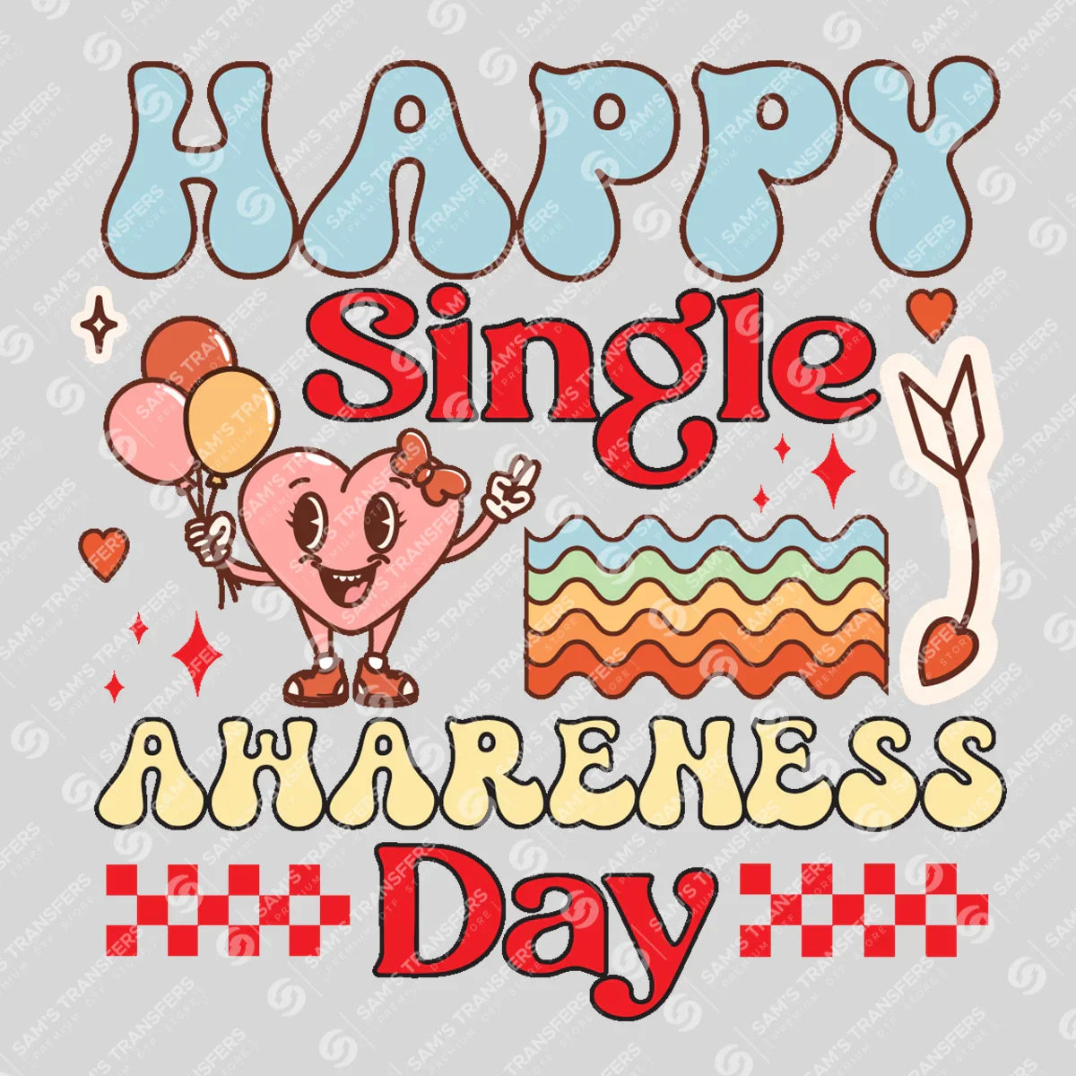 Apparel featuring a Happy Single Awareness Day-themed DTF transfer.