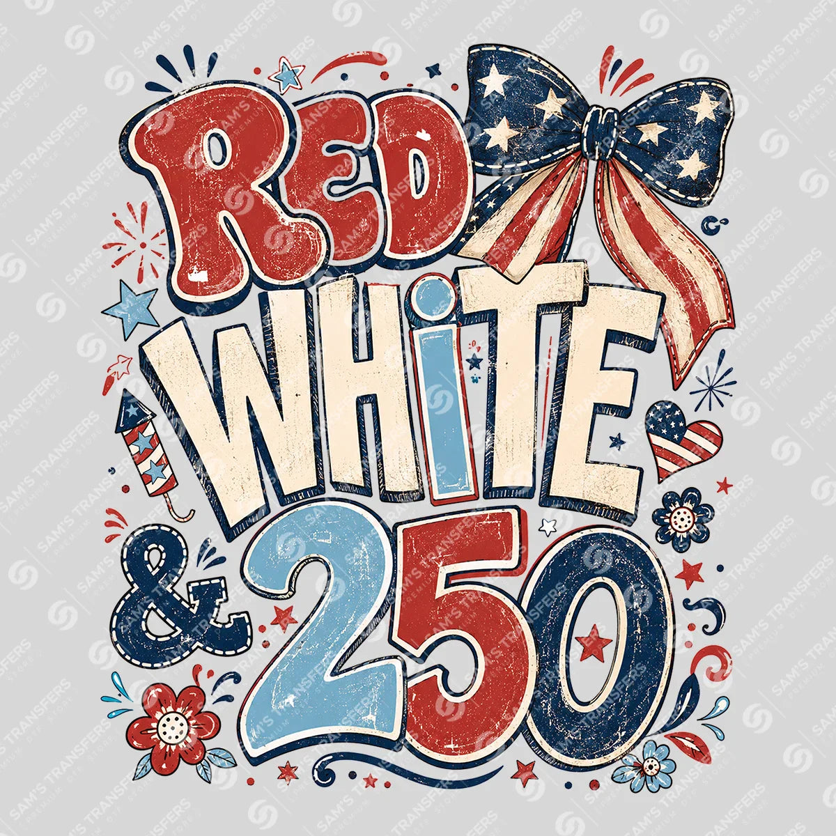 Apparel featuring a Red White And 250-themed DTF transfer.