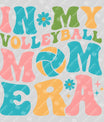 In My Volleyball Mom Era DTF Transfer Design