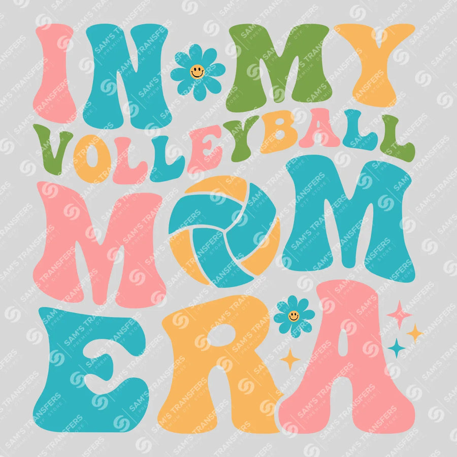 In My Volleyball Mom Era DTF Transfer Design