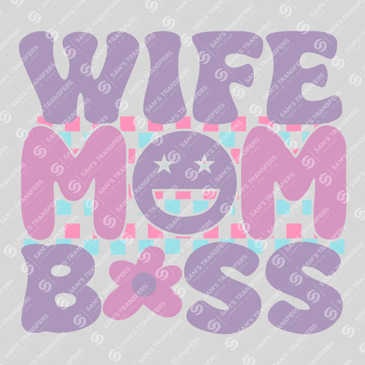 Wife Mom Boss Ready-to-Press DTF Transfer