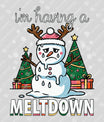 I’m Having a Meltdown – Funny Snowman Christmas DTF Transfer