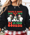 Black sweatshirt with “There’s Some Ho’s in This House” DTF transfer featuring three funny snowmen in Santa hats and scarves—perfect for humorous holiday apparel.