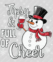 Tipsy & Full of Cheer – Funny Snowman DTF Transfer