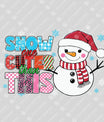Snow One Cuter Than This – Cute Snowman Christmas DTF Transfer