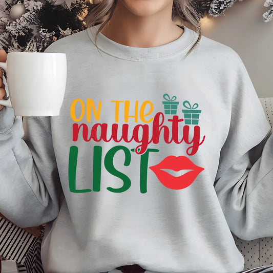 Grey sweatshirt with “On the Naughty List” design featuring red lips and green gifts – playful and fun Christmas sweatshirt.