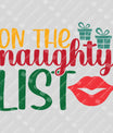 On the Naughty List – Fun Christmas Sweatshirt with Lips & Gifts