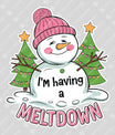 I’m Having a Meltdown – Funny Snowman Christmas Sweatshirt