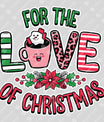 For the Love of Christmas – Festive Hot Cocoa & Poinsettia DTF Transfer