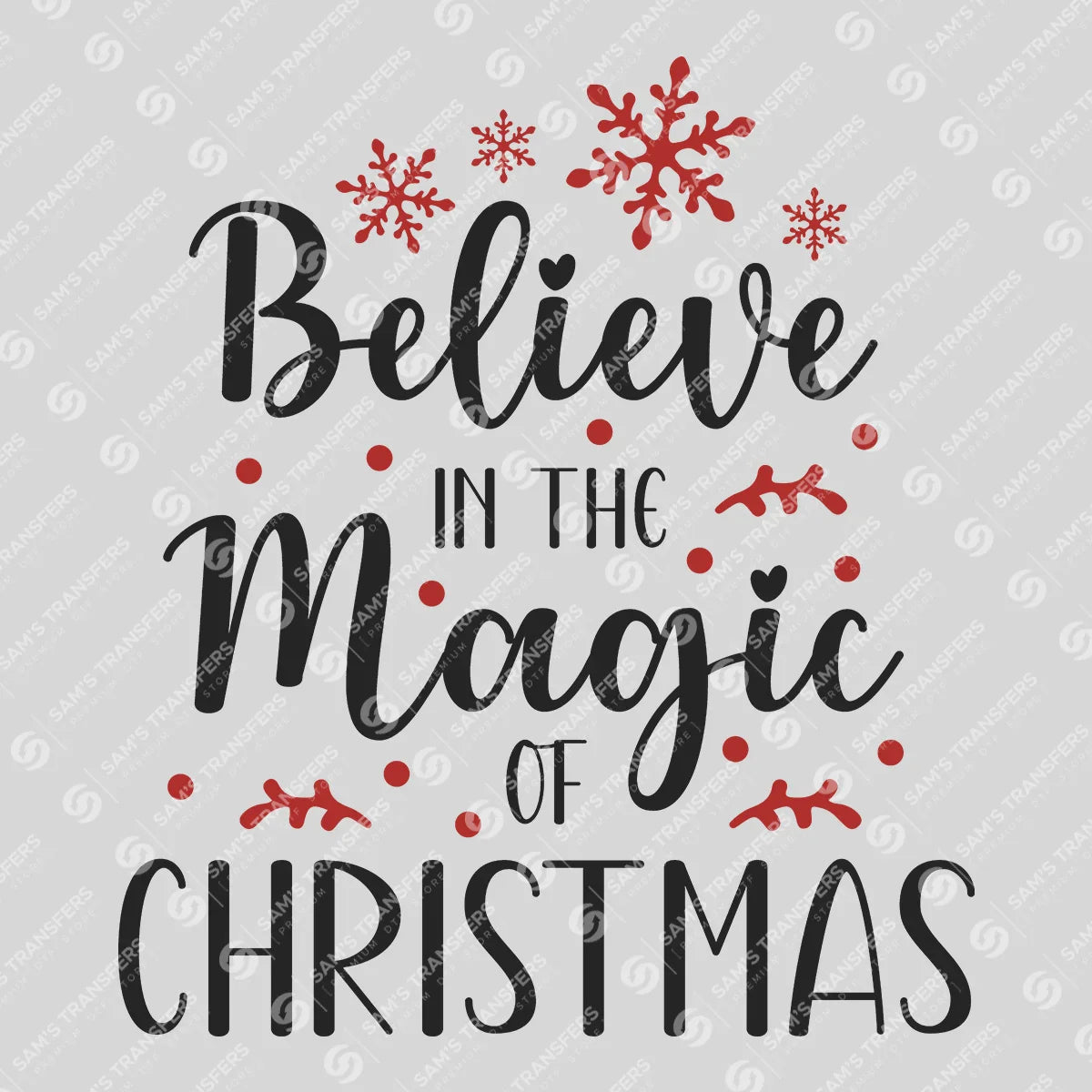 Believe in the Magic of Christmas – Elegant Script Holiday DTF Transfer
