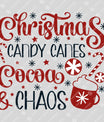 Christmas Candy Canes Cocoa & Chaos – Festive Holiday DTF Transfer