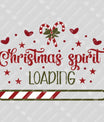 Christmas Spirit Loading – Candy Cane Holiday DTF Transfer
