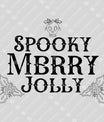 Spooky Merry Jolly – Gothic Christmas DTF Transfer