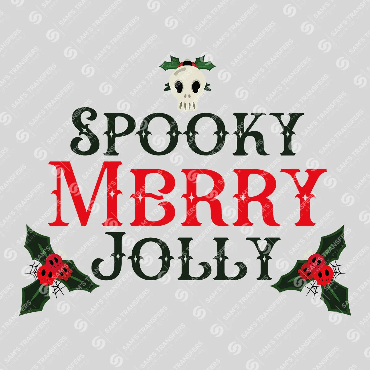 Spooky Merry Jolly – Red & Green Gothic Christmas DTF Transfer